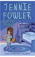 Jennie Fowler Nighttime Prowler