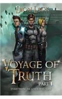 Voyage of Truth pt 1