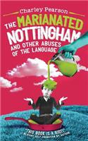 Marianated Nottingham and Other Abuses of the Language