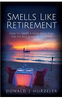 Smells Like Retirement