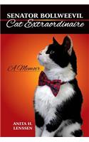 Senator Bollweevil, Cat Extraordinaire