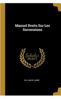 Manuel Droits Sur Les Successions