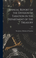 Annual Report of the Division of Taxation in the Department of the Treasury; 1987