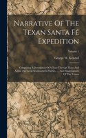 Narrative Of The Texan Santa Fé Expedition