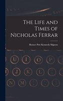 The Life and Times of Nicholas Ferrar