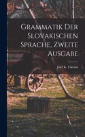 Grammatik der Slovakischen Sprache, zweite Ausgabe