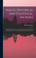 Tracts, Historical And Statistical, On India