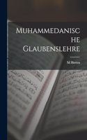 Muhammedanische Glaubenslehre