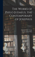 Works of Philo Judaeus, the Contemporary of Josephus; Volume 2