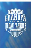 I'm A Dad Grandpa & An Urban Planner Nothing Scares Me: Family life grandpa dad men father's day gift love marriage friendship parenting wedding divorce Memory dating Journal Blank Lined Note Book