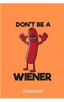 Notebook - Don't be a Wiener