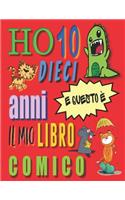 Ho 10 dieci anni e questo è il mio libro comico