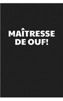 Maîtresse De Ouf!: Cadeau Institutrice Original