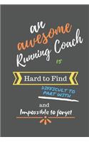 An Awesome Running Coach is Hard to Find Difficult to Part With and Impossible to Forget
