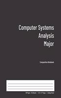 Computer Systems Analysis Major Composition Notebook