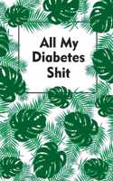 All My Diabetes Shit