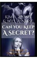 Can You Keep A Secret? The Game is Torn Asunder
