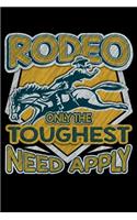 Rodeo Only the Toughest Need Apply