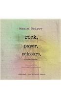 Rock, Paper, Scissors and Other Stories Lib/E