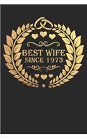 Best Wife Since 1973: Wife Gift Notebook, Wedding Anniversary Gift, Softcover (6x9 in) with 120 Dot Grid Pages