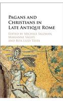 Pagans and Christians in Late Antique Rome