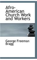 Afro-American Church Work and Workers