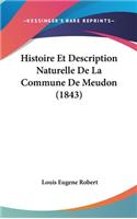 Histoire Et Description Naturelle De La Commune De Meudon (1843)