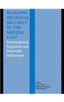 Building Regional Security in the Middle East