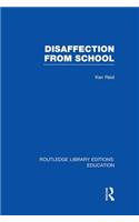 Disaffection from School (Rle Edu M)