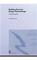 Building Services Design Methodology: A Practical Guide