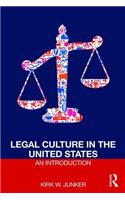 Legal Culture in the United States: An Introduction