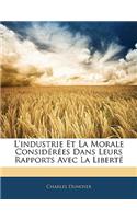 L'industrie Et La Morale Considérées Dans Leurs Rapports Avec La Liberté