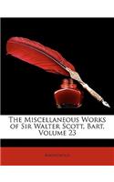 The Miscellaneous Works of Sir Walter Scott, Bart, Volume 23