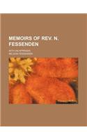 Memoirs of REV. N. Fessenden; With an Appendix: (English)