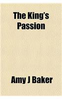 The King's Passion