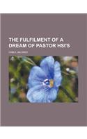 The Fulfilment of a Dream of Pastor Hsi's