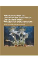 Abhandlung Uber Die Chirurgischen Krankheiten Und Uber Die Dabey Angezeigten Operationen (11)