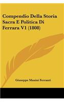 Compendio Della Storia Sacra E Politica Di Ferrara V1 (1808)