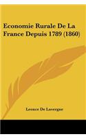 Economie Rurale De La France Depuis 1789 (1860)