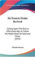 Sir Francis Drake Revived