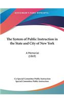 The System of Public Instruction in the State and City of New York