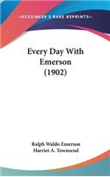 Every Day with Emerson (1902)