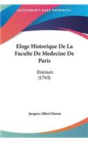 Eloge Historique de La Faculte de Medecine de Paris