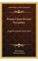 Poems Upon Several Occasions: English, Italian, And Latin(English)