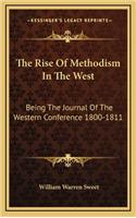 The Rise of Methodism in the West: Being the Journal of the Western Conference 1800-1811