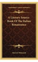 Literary Source-Book of the Italian Renaissance