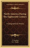 North America During The Eighteenth Century