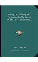 History Of Discovery And Exploration On The Coasts Of The United States (1885)