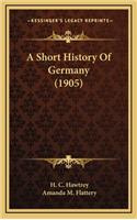 A Short History Of Germany (1905)