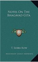 Notes on the Bhagavad Gita